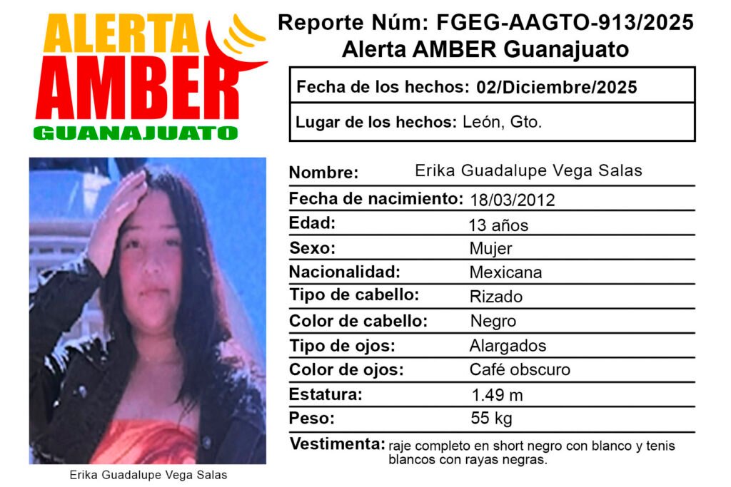 Activan ficha de búsqueda de Alerta Amber Guanajuato por la adolescente Erika Guadalupe Vega Salas vista por última vez en León.